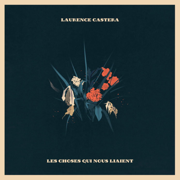 laurence-castera_les-choses-qui_pochette